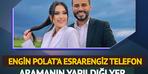 Engin Polat'a gizemli telefon görüşmesi!  Araştırmanın yapıldığı yer şaşırttı: 