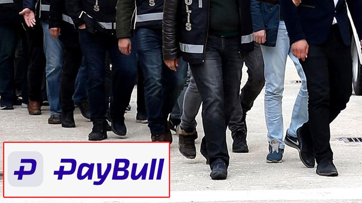 Paybull'a yasa dışı bahis gelirlerini aklama soruşturması! Mal varlıklarına el konuldu, 25 gözaltı