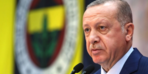 Cumhurbaşkanı Erdoğan: Artık F.Bahçe taraftarı değilim!