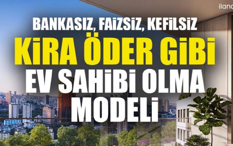 DAP Yapı’dan bir ilk! Emlak Konut güvencesi Dap vizyonuyla kendi kendini ödeyen ev modeli